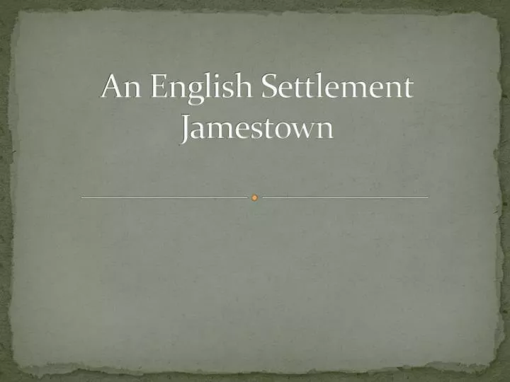 an english settlement jamestown