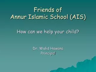 Friends of Annur Islamic School (AIS)