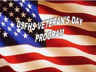 DSFHS VETERAN'S DAY PROGRAM