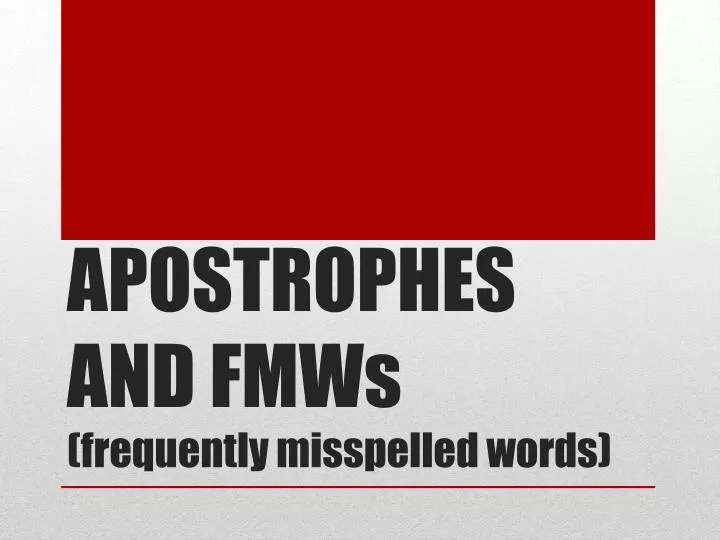 apostrophes and fmws frequently misspelled words