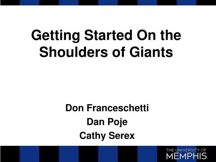 getting started on the shoulders of giants