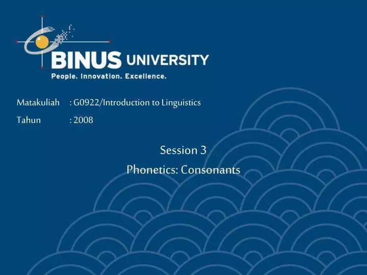 session 3 phonetics consonants
