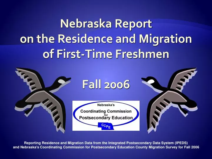 nebraska report on the residence and migration of first time freshmen fall 2006