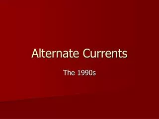 Alternate Currents