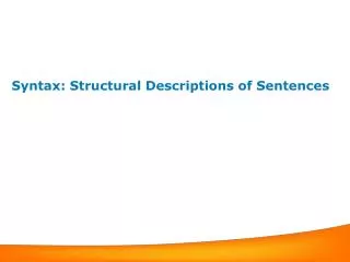 Syntax: Structural Descriptions of Sentences