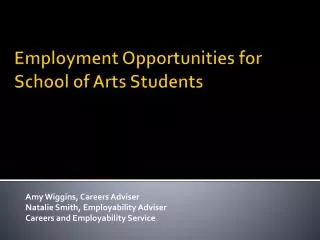 Employment Opportunities for School of Arts Students