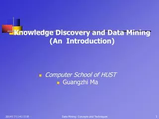 Knowledge Discovery and Data Mining (An Introduction)
