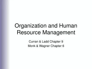 Organization and Human Resource Management