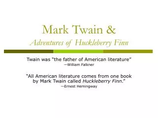 Mark Twain &amp; Adventures of Huckleberry Finn