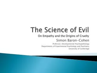The Science of Evil On Empathy and the Origins of Cruelty