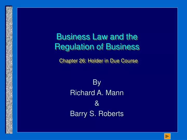business law and the regulation of business chapter 26 holder in due course