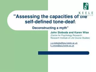 &quot;Assessing the capacities of the self-defined tone-deaf : Deconstructing a myth&quot;