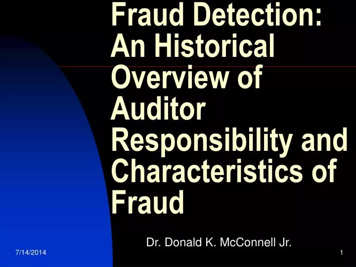 fraud detection an historical overview of auditor responsibility and characteristics of fraud