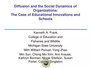 Diffusion and the Social Dynamics of Organizations: The Case of Educational Innovations and Schools