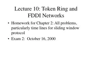 Lecture 10: Token Ring and FDDI Networks