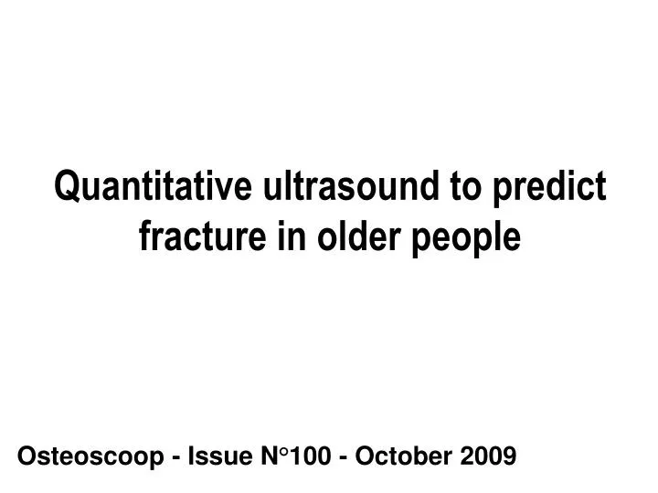 quantitative ultrasound to predict fracture in older people