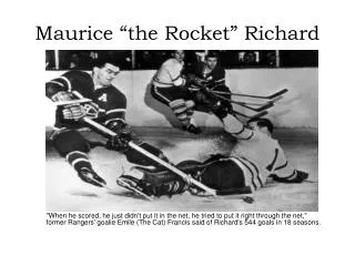 Maurice “the Rocket” Richard