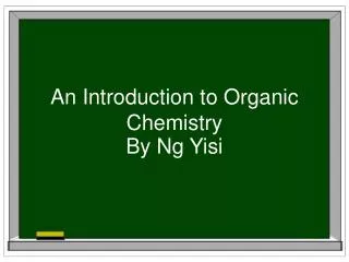 an introduction to organic chemistry
