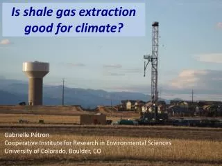 Is shale gas extraction good for climate?