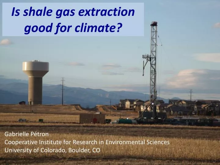 is shale gas extraction good for climate