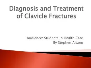 Diagnosis and Treatment of Clavicle Fractures