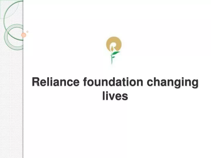 reliance foundation changing lives