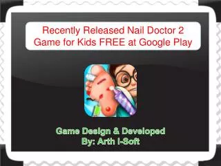 Recently Released Nail Doctor 2 Game for Kids FREE