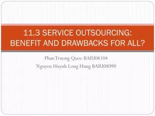 11.3 SERVICE OUTSOURCING: BENEFIT AND DRAWBACKS FOR ALL?