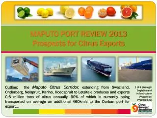 MAPUTO PORT REVIEW 2013 Prospects for Citrus Exports