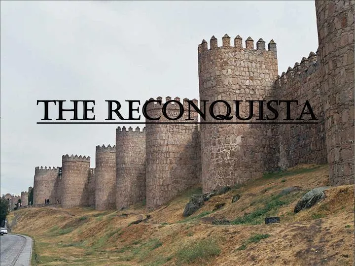the reconquista
