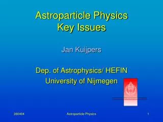 Astroparticle Physics Key Issues