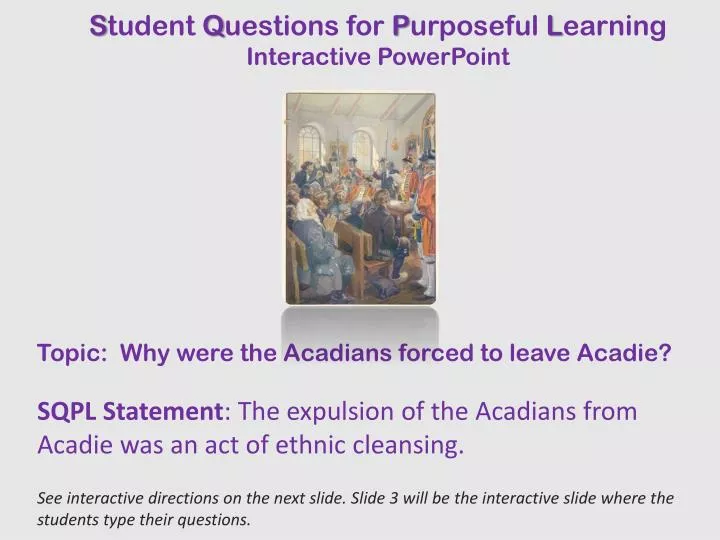topic why were the acadians forced to leave acadie