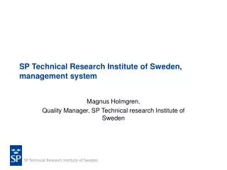 SP Technical Research Institute of Sweden, management system