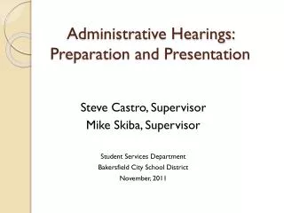Administrative Hearings: Preparation and Presentation