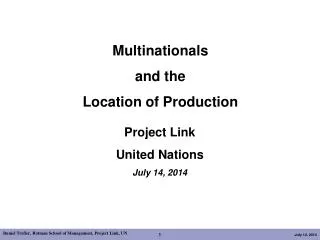 Multinationals and the Location of Production