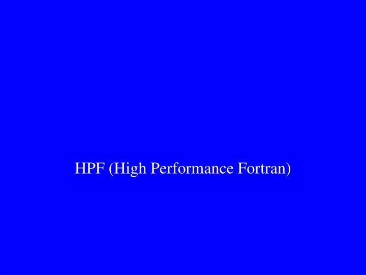hpf high performance fortran