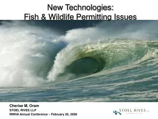 New Technologies: Fish &amp; Wildlife Permitting Issues