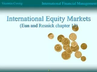 International Equity Markets ( Eun and Resnick chapter 13)