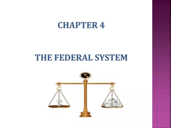 chapter 4 the federal system