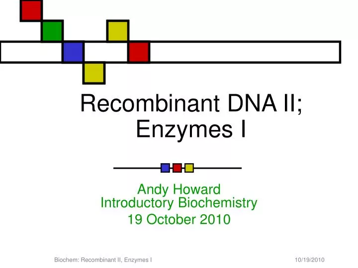 recombinant dna ii enzymes i