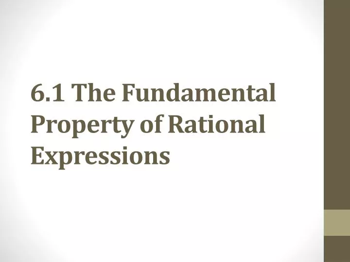 6 1 the fundamental property of rational expressions