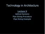Pipe Sizing Procedures for Upfeed Systems in Architectural Technology - slide 1