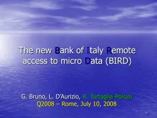 The new B ank of I taly R emote access to micro D ata (BIRD)