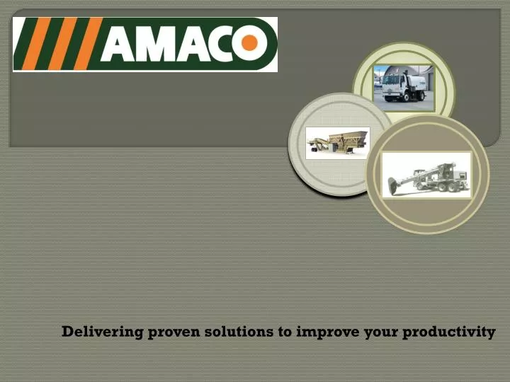 delivering proven solutions to improve your productivity
