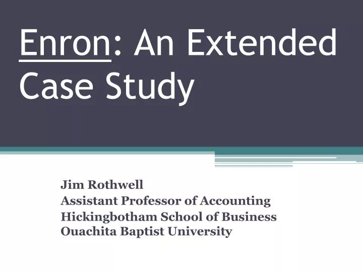 enron an extended case study
