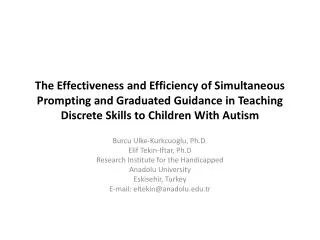 The Effectiveness and Efficiency of Simultaneous Prompting and Graduated Guidance in Teaching Discrete Skills to Childre