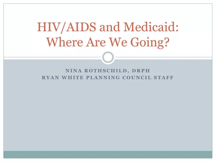 hiv aids and medicaid where are we going