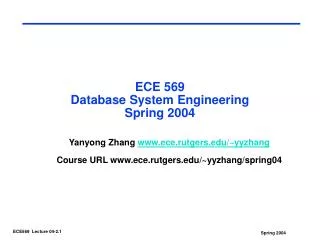 ECE 569 Database System Engineering Spring 2004