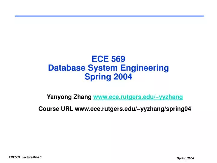 ece 569 database system engineering spring 2004
