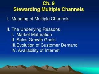 Ch. 9 Stewarding Multiple Channels